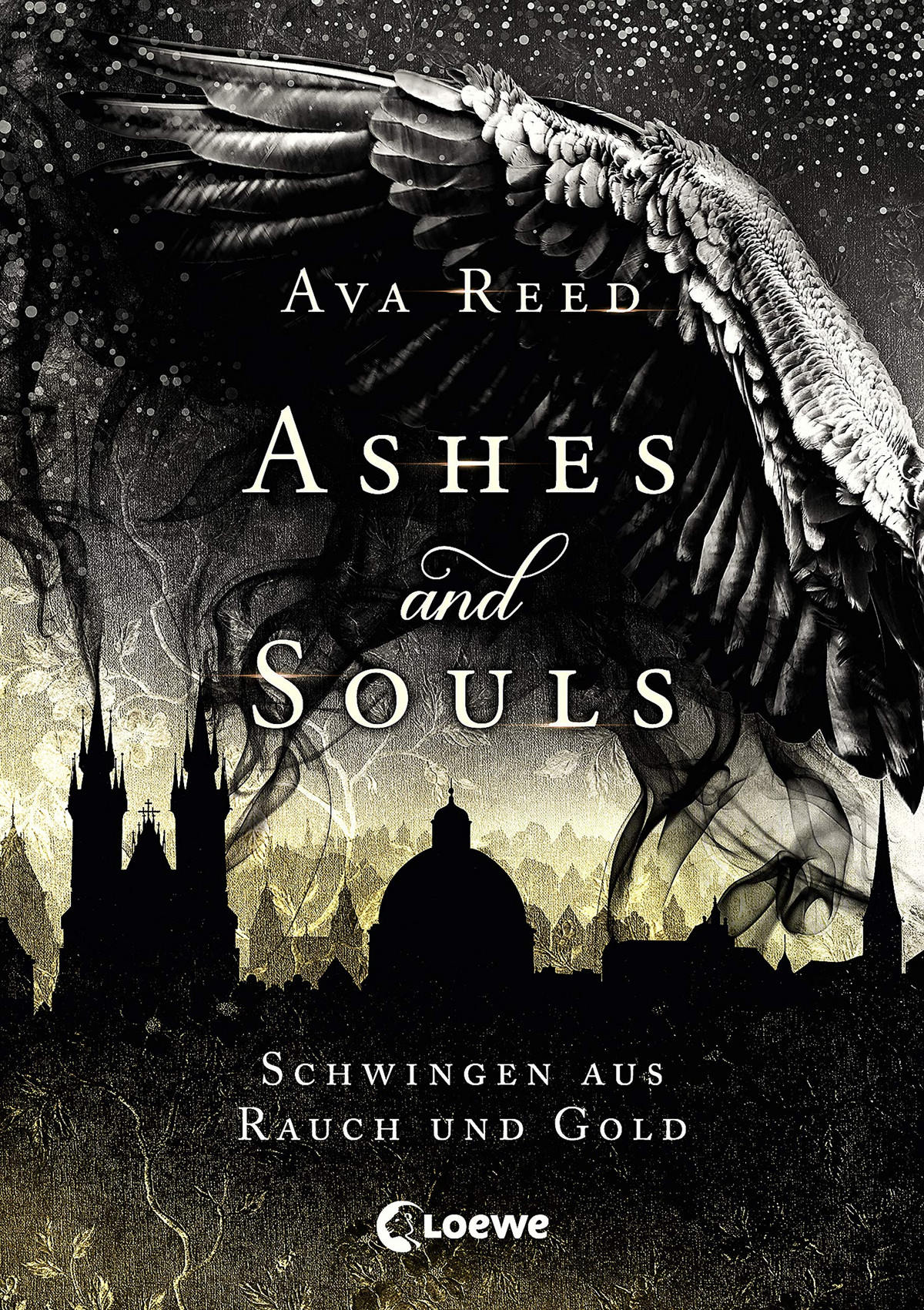 Ava Reed: Ashes and Souls - Schwingen aus Rauch und Gold - Jugendbuch